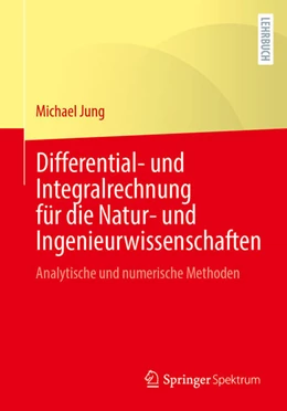 Abbildung von Jung | Differential- und Integralrechnung für die Natur- und Ingenieurwissenschaften | 1. Auflage | 2026 | beck-shop.de