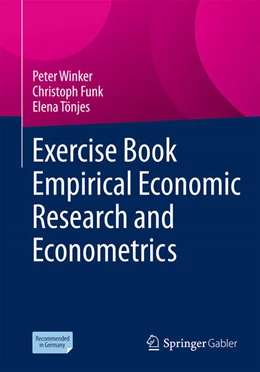Abbildung von Winker / Funk | Exercise Book Empirical Economic Research and Econometrics | 1. Auflage | 2026 | beck-shop.de