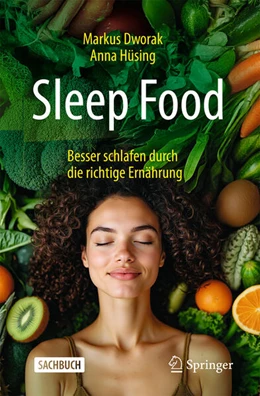 Abbildung von Dworak / Hüsing | Sleep Food – Besser schlafen durch die richtige Ernährung | 1. Auflage | 2026 | beck-shop.de