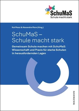 Abbildung von Maaz / Marx | SchuMaS – Schule macht stark | 1. Auflage | 2025 | beck-shop.de