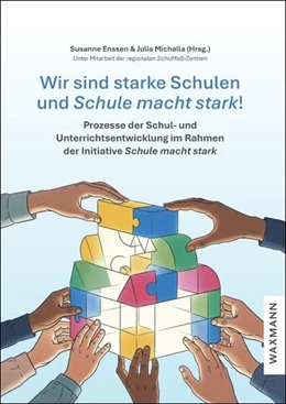 Abbildung von Enssen / Michalla | Wir sind starke Schulen und Schule macht stark! | 1. Auflage | 2025 | beck-shop.de