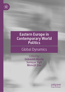 Abbildung von Nandy / Yigit | Eastern Europe in Contemporary World Politics | 1. Auflage | 2026 | beck-shop.de
