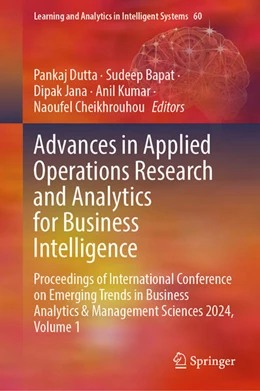 Abbildung von Dutta / Bapat | Advances in Applied Operations Research and Analytics for Business Intelligence | 1. Auflage | 2026 | beck-shop.de