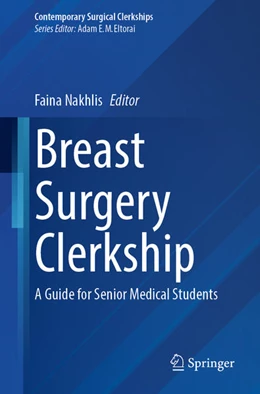Abbildung von Nakhlis | Breast Surgery Clerkship | 1. Auflage | 2025 | beck-shop.de