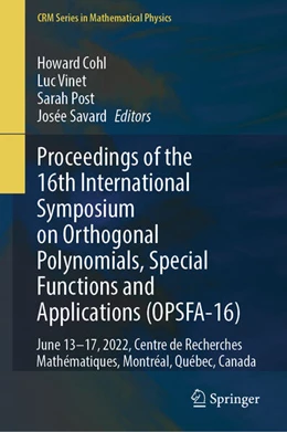 Abbildung von Cohl / Vinet | Proceedings of the 16th International Symposium on Orthogonal Polynomials, Special Functions and Applications (OPSFA-16) | 1. Auflage | 2025 | beck-shop.de