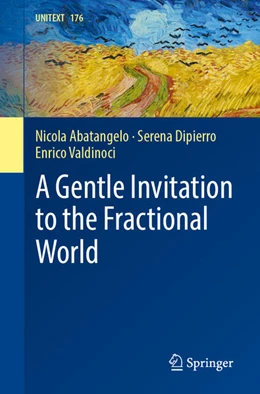 Abbildung von Abatangelo / Dipierro | A Gentle Invitation to the Fractional World | 1. Auflage | 2025 | beck-shop.de