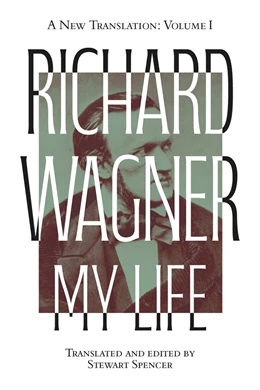 Abbildung von Spencer | Richard Wagner: My Life [Two Volume Set] | 1. Auflage | 2026 | beck-shop.de