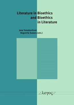 Abbildung von Tomašovicová / Suwara | Literature in Bioethics and Bioethics in Literature | 1. Auflage | 2025 | beck-shop.de