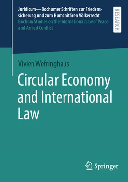 Abbildung von Wefringhaus | Circular Economy and International Law | 1. Auflage | 2025 | beck-shop.de