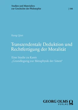 Abbildung von Qian | Transzendentale Deduktion und Rechtfertigung der Moralität | 1. Auflage | 2025 | beck-shop.de