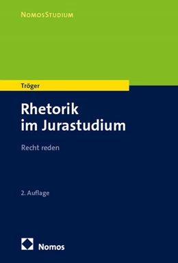 Abbildung von Tröger | Rhetorik im Jurastudium | 2. Auflage | 2025 | beck-shop.de