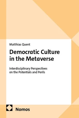 Abbildung von Quent | Democratic Culture in the Metaverse | 1. Auflage | 2025 | beck-shop.de