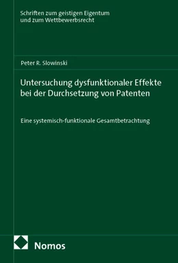 Abbildung von Slowinski | Untersuchung dysfunktionaler Effekte bei der Durchsetzung von Patenten | 1. Auflage | 2025 | beck-shop.de