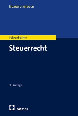 Abbildung von Fehrenbacher | Steuerrecht | 9. Auflage | 2025 | beck-shop.de