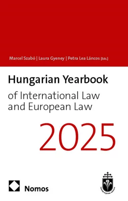 Abbildung von Szabó / Gyeney | Hungarian Yearbook of International Law and European Law 2025 | 1. Auflage | 2025 | beck-shop.de