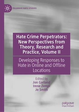 Abbildung von Garland / Zempi | Hate Crime Perpetrators: New Perspectives from Theory, Research and Practice, Volume II | 1. Auflage | 2025 | beck-shop.de