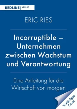 Abbildung von Ries | Incorruptible - Unternehmen zwischen Wachstum und Verantwortung | 1. Auflage | 2026 | beck-shop.de