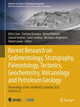 Abbildung von Çiner / Banerjee | Recent Research on Sedimentology, Stratigraphy, Paleontology, Tectonics, Geochemistry, Volcanology and Petroleum Geology | 1. Auflage | 2025 | beck-shop.de