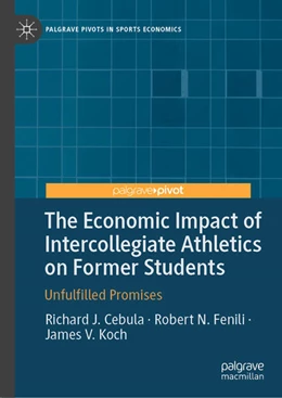 Abbildung von Cebula / Fenili | The Economic Impact of Intercollegiate Athletics on Former Students | 1. Auflage | 2025 | beck-shop.de