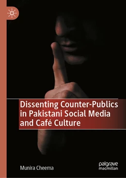 Abbildung von Cheema | Dissenting Counter-Publics in Pakistani Social Media and Café Culture | 1. Auflage | 2025 | beck-shop.de