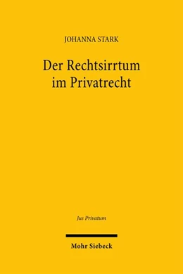 Abbildung von Stark | Der Rechtsirrtum im Privatrecht | 1. Auflage | 2026 | beck-shop.de