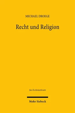 Abbildung von Droege | Recht und Religion | 1. Auflage | 2026 | beck-shop.de