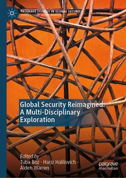 Abbildung von Boz / Halilovich | Global Security Reimagined: A Multi-Disciplinary Exploration | 1. Auflage | 2025 | beck-shop.de