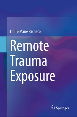 Abbildung von Pacheco | Remote Trauma Exposure | 1. Auflage | 2025 | beck-shop.de