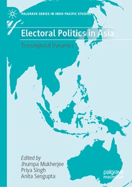 Abbildung von Mukherjee / Singh | Electoral Politics in Asia | 1. Auflage | 2025 | beck-shop.de