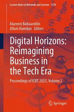 Abbildung von Bahaaeddin / Hamdan | Digital Horizons: Reimagining Business in the Tech Era | 1. Auflage | 2025 | beck-shop.de