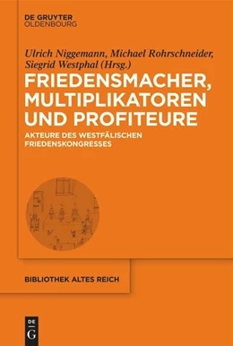 Abbildung von Niggemann / Rohrschneider | Friedensmacher, Multiplikatoren und Profiteure | 1. Auflage | 2025 | beck-shop.de
