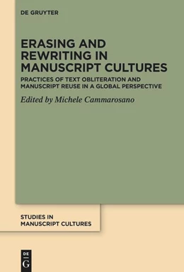 Abbildung von Cammarosano | Erasing and Rewriting in Manuscript Cultures | 1. Auflage | 2025 | beck-shop.de