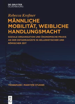 Abbildung von Kreßner | Männliche Mobilität, weibliche Handlungsmacht | 1. Auflage | 2025 | beck-shop.de