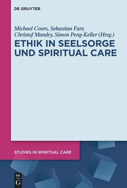 Abbildung von Coors / Farr | Ethik in Seelsorge und Spiritual Care | 1. Auflage | 2025 | beck-shop.de