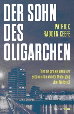 Abbildung von Keefe | Der Sohn des Oligarchen | 1. Auflage | 2026 | beck-shop.de