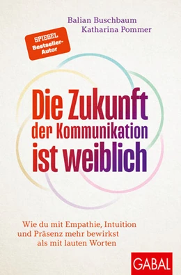 Abbildung von Buschbaum / Pommer | Die Zukunft der Kommunikation ist weiblich | 1. Auflage | 2026 | beck-shop.de