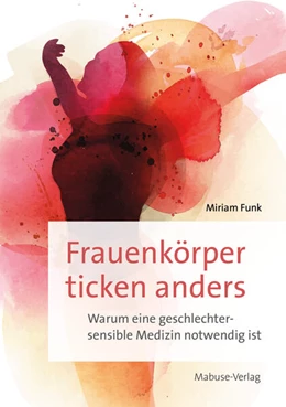 Abbildung von Funk | Frauenkörper ticken anders | 1. Auflage | 2025 | beck-shop.de
