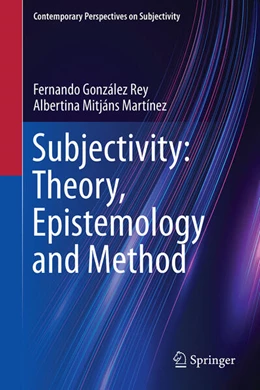 Abbildung von González Rey / Martínez | Subjectivity: Theory, Epistemology and Method | 1. Auflage | 2025 | beck-shop.de