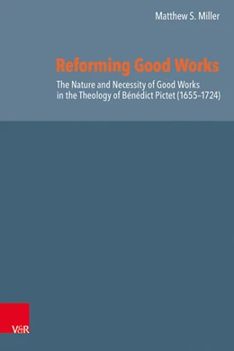 Abbildung von Miller | Reforming Good Works in Geneva | 1. Auflage | 2026 | beck-shop.de