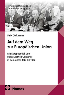 Abbildung von Diekmann | Auf dem Weg zur Europäischen Union | 1. Auflage | 2025 | 38 | beck-shop.de