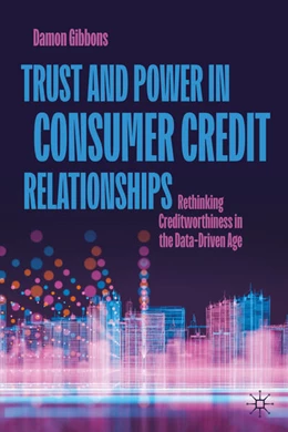 Abbildung von Gibbons | Trust and Power in Consumer Credit Relationships | 1. Auflage | 2026 | beck-shop.de