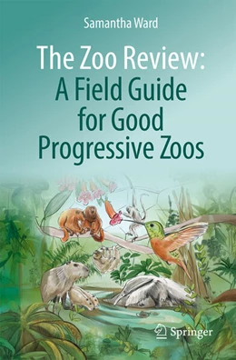 Abbildung von Ward | The Zoo Review: A Field Guide for Good Progressive Zoos | 1. Auflage | 2026 | beck-shop.de
