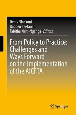 Abbildung von Yuni / Seetanah | From Policy to Practice: Challenges and Ways Forward on the Implementation of the AfCFTA | 1. Auflage | 2026 | beck-shop.de