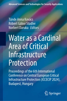 Abbildung von Kovács / Stadler | Water as a Cardinal Area of Critical Infrastructure Protection | 1. Auflage | 2026 | beck-shop.de