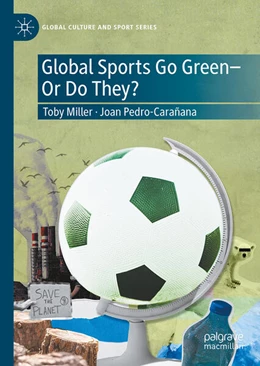 Abbildung von Miller / Carañana | Global Sports Go Green—Or Do They? | 1. Auflage | 2026 | beck-shop.de