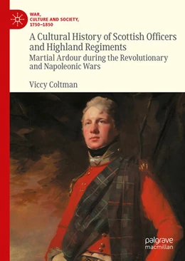 Abbildung von Coltman | A Cultural History of Scottish Officers and Highland Regiments | 1. Auflage | 2026 | beck-shop.de