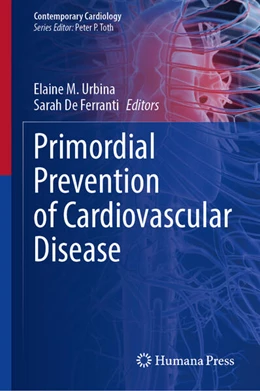 Abbildung von Urbina / De Ferranti | Primordial Prevention of Cardiovascular Disease | 1. Auflage | 2026 | beck-shop.de