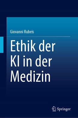 Abbildung von Rubeis | Ethik der KI in der Medizin | 1. Auflage | 2026 | beck-shop.de