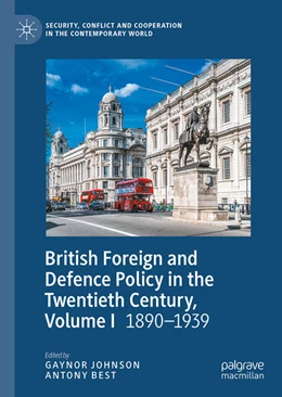 Abbildung von Johnson / Best | British Foreign and Defence Policy in the Twentieth Century, Volume I | 1. Auflage | 2026 | beck-shop.de