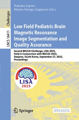 Abbildung von Lepore / Linguraru | Low Field Pediatric Brain Magnetic Resonance Image Segmentation and Quality Assurance | 1. Auflage | 2026 | beck-shop.de